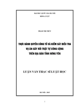 Luận văn thạc sĩ vnu ls thực hành quyền công tố và kiểm sát điều tra vụ án gây rối trật tự công cộng trên địa bàn tỉnh hưng yên