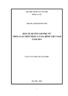 Luận văn thạc sĩ vnu ls bảo vệ quyền lợi phụ nữ theo luật hôn nhân và gia đình việt nam năm 2014 03