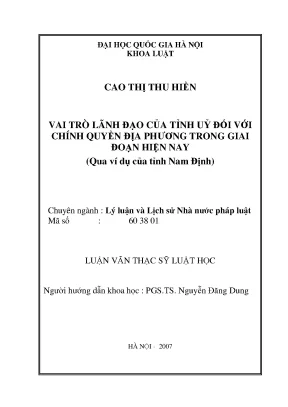 Luận văn thạc sĩ vnu ls vai trò lãnh đạo của tỉnh ủy đối với chính quyền địa phương trong giai đoạn hiện nay