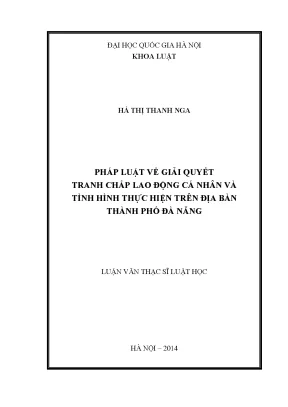 Luận văn thạc sĩ vnu ls pháp luật về giải quyết tranh chấp lao động cá nhân và tình hình thực hiện trên địa bàn thành phố đà nẵng 07