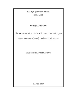 Luận văn thạc sĩ vnu ls xác định di sản thừa kế theo di chúc theo quy định trong bộ luật dân sự năm 2005