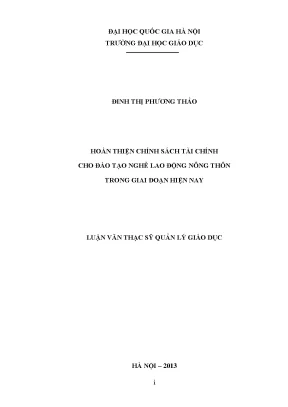 Luận văn thạc sĩ vnu ued hoàn thiện chính sách tài chính cho đào tạo nghề lao động nông thôn trong giai đoạn hiện nay