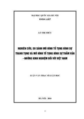 Luận văn thạc sĩ vnu ls nghiên cứu so sánh mô hình tố tụng hình sự tranh tụng và mô hình tố tụng thẩm vấn những kinh nghiệm đối với việt nam luận văn ths luật 60 38 40