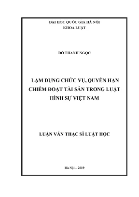 Luận văn thạc sĩ vnu ls lạm dụng chức vụ quyền hạn chiếm đoạt tài sản trong luật hình sự việt nam