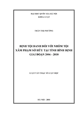 Luận văn thạc sĩ vnu ls định tội danh với nhóm tội xâm phạm sở hữu tại tỉnh bình định giai đoạn 2006 2010