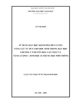 Luận văn thạc sĩ vnu ued sử dụng dạy học khám phá rèn luyện năng lực tư duy cho học sinh trong dạy học chương i chuyển hóa vật chất và năng lượng sinh học 11 trung học phổ thông