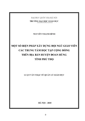Luận văn thạc sĩ vnu ued một số biện pháp xây dựng đội ngũ giáo viên các trung tâm học tập cộng đồng trên địa bàn huyện đoan hùng tỉnh phú thọ