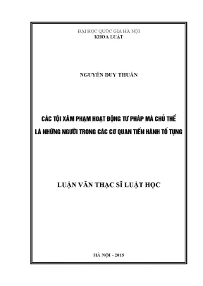 Luận văn thạc sĩ vnu ls các tội xâm phạm hoạt động tư pháp mà chủ yếu là người trong các cơ quan tiến hành tố tụng trên cơ sở số liệu thực tiễn địa bàn tỉnh đắk lắk