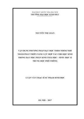 Luận văn thạc sĩ vnu ued vận dụng phương pháp dạy học theo nhóm nhỏ nhằm phát triển năng lực hợp tác cho học sinh trong dạy học phần sinh thái học sinh học 12 trung học phổ thông