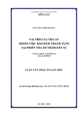 Luận văn thạc sĩ vnu ls vai trò của tòa án trong việc bảo đảm tranh tụng tại phiên tòa sơ thẩm dân sự
