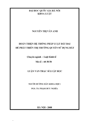 Luận văn thạc sĩ vnu ls hoàn thiện hệ thống pháp luật đất đai để phát triển thị trường quyền sử dụng đất