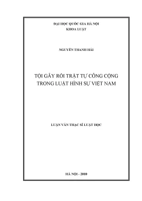 Luận văn thạc sĩ vnu ls tội gây rối trật tự công cộng trong luật hình sự việt nam