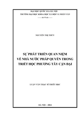 Luận văn thạc sĩ ussh sự phát triển quan niệm về nhà nước pháp quyền trong triết học phương tây cận đại