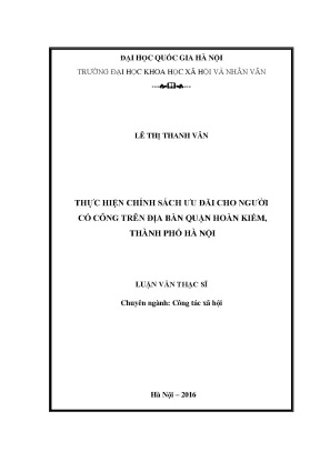 Luận văn thạc sĩ ussh thực hiện chính sách ưu đãi cho người có công trên địa bàn quận hoàn kiếm thành phố hà nội