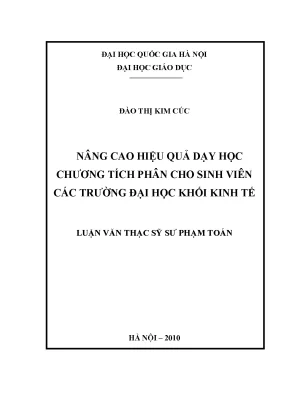 Luận văn thạc sĩ vnu ued nâng cao hiệu quả dạy học chương tích phân cho sinh viên các trường đại học khối kinh tế