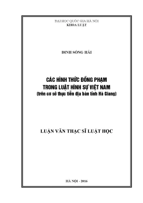 Luận văn thạc sĩ vnu ls các hình thức đồng phạm trong luật hình sự việt nam trên cơ sở thực tiễn địa bàn tỉnh hà giang