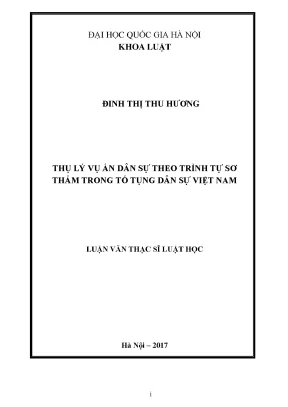 Luận văn thạc sĩ vnu ls thụ lý vụ án dân sự theo trình tự sơ thẩm trong tố tụng dân sự việt nam chuyên ngành luật dân sự và tố tụng dân sự 60 38 01 03