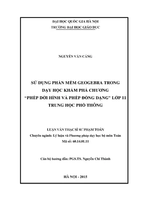 Luận văn thạc sĩ vnu ued sử dụng phần mềm geogebra trong dạy học khám phá chương phép dời hình và phép đồng dạng lớp 11 trung học phổ thông