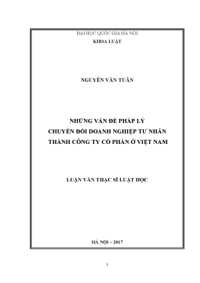Luận văn thạc sĩ vnu ls những vấn đề pháp lý chuyển đổi doanh nghiệp tư nhân thành công ty cổ phần ở việt nam