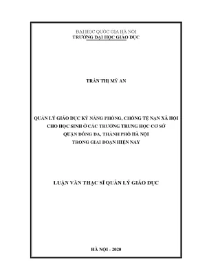 Luận văn thạc sĩ vnu ued quản lý giáo dục kỹ năng phòng chống tệ nạn xã hội cho học sinh ở các trường trung học cơ sở quận đống đa thành phố hà nội trong giai đoạn hiện nay