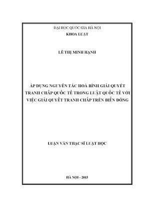 Luận văn thạc sĩ vnu ls áp dụng nguyên tắc hòa bình giải quyết tranh chấp quốc tế trong luật quốc tế với việc giải quyết tranh chấp trên biển đông