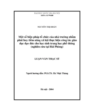 Luận văn thạc sĩ vnu ued một số biện pháp tổ chức của nhà trường nhằm phát huy tiềm năng xã hội thực hiện công tác giáo dục đạo đức cho học sinh trung học phổ thông nghiên cứu tại hải phòng