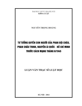 Luận văn thạc sĩ vnu ls tư tưởng quyền con người của phan bộ châu phan chu trinh nguyễn ái quốc hồ chí minh trước cách mạng tháng 8 1945