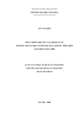 Luận văn thạc sĩ vnu ued phát triển đội ngũ cán bộ quản lý trường trung học cơ sở ở huyện nậm pồ điện biên giai đoạn 2015 2020