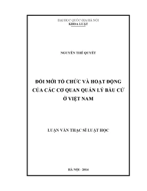 Luận văn thạc sĩ vnu ls đổi mới tổ chức và hoạt động của các cơ quan quản lý bầu cử ở việt nam
