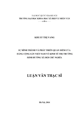 Luận văn thạc sĩ ussh sự hình thành và phát triển quan điểm của đảng cộng sản việt nam về kinh tế thị trường định hướng xã hội chủ nghĩa