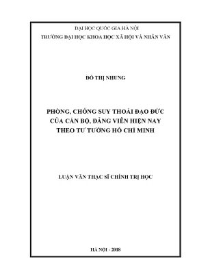 Luận văn thạc sĩ ussh phòng chống suy thoái đạo đức của cán bộ đảng viên hiện nay theo tư tưởng hồ chí minh luận văn ths chính trị học 603102