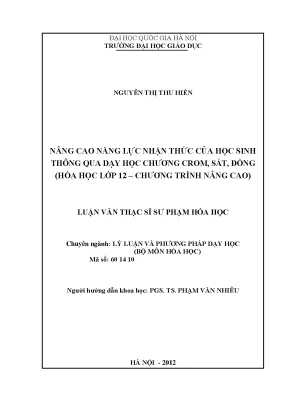 Luận văn thạc sĩ vnu ued nâng cao năng lực nhận thức của học sinh thông qua dạy học chương crom sắt đồng hóa học lớp 12 chương trình nâng cao