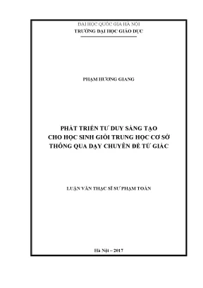 Luận văn thạc sĩ vnu ued phát triển tư duy sáng tạo cho học sinh giỏi trung học cơ sở thông qua dạy chuyên đề tứ giác
