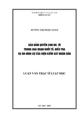 Luận văn thạc sĩ vnu ls bảo đảm quyền con người trong giai đoạn khởi tố điều tra vụ án hình sự của viện kiểm sát nhân dân
