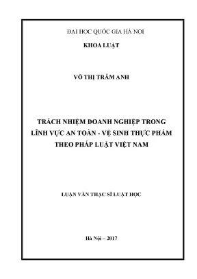 Luận văn thạc sĩ vnu ls trách nhiệm doanh nghiệp trong lĩnh vực an toàn vệ sinh thực phẩm theo pháp luật việt nam