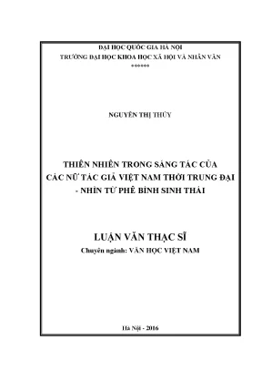 Luận văn thạc sĩ ussh thiên nhiên trong sáng tác của các nữ tác giả việt nam thời trung đại nhìn từ phê bình sinh thái