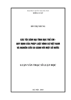 Luận văn thạc sĩ vnu ls các tội xâm hại tình dục trẻ em quy định của pháp luật hình sự việt nam và nghiên cứu so sánh với một số nước