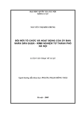 Luận văn thạc sĩ vnu ls đổi mới tổ chức và hoạt động của uỷ ban nhân dân quận kinh nghiệm từ thành phố hà nội