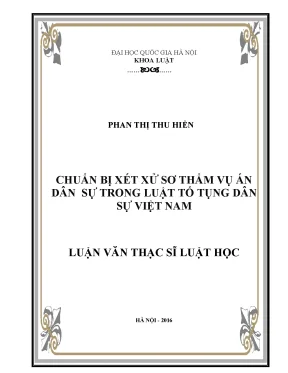 Luận văn thạc sĩ vnu ls chuẩn bị xét xử sơ thẩm vụ án dân sự trong luật tố tụng dân sự việt nam