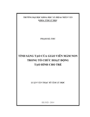 Luận văn thạc sĩ ussh tính sáng tạo của giáo viên mầm non trong tổ chức hoạt động tạo hình cho trẻ con