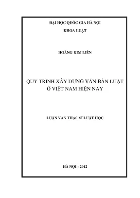 Luận văn thạc sĩ vnu ls quy trình xây dựng văn bản luật ở việt nam hiện nay