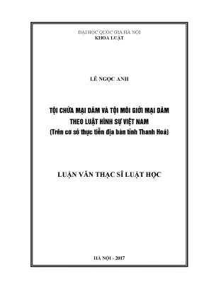Luận văn thạc sĩ vnu ls tội chứa mại dâm và tội môi giới mại dâm theo luật hình sự việt nam trên cơ sở thực tiễn địa bàn tỉnh thanh hóa