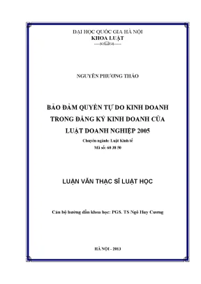 Luận văn thạc sĩ vnu ls bảo đảm quyền tự do kinh doanh trong đăng ký kinh doanh của luật doanh nghiệp 2005 luận văn ths ‪luật 60 38 50