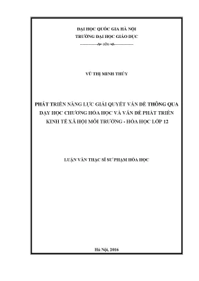 Luận văn thạc sĩ vnu ued phát triển năng lực giải quyết vấn đề thông qua dạy học chương hóa học và vấn đề phát triển kinh tế xã hội môi trường hóa học lớp 12