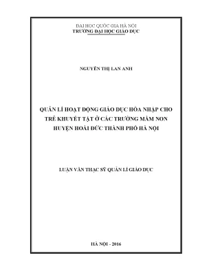 Luận văn thạc sĩ vnu ued quản lí hoạt động giáo dục hòa nhập cho trẻ khuyết tật ở các trường mầm non huyện hoài đức thành phố hà nội