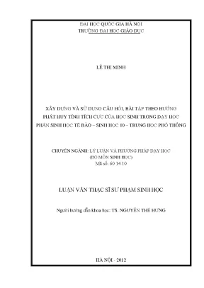 Luận văn thạc sĩ vnu ued xây dựng và ứng dụng câu hỏi bài tập theo hướng phát huy tính cực của học sinh trong dạy học phần sinh học tế bào sinh học 10 trung học phổ thông