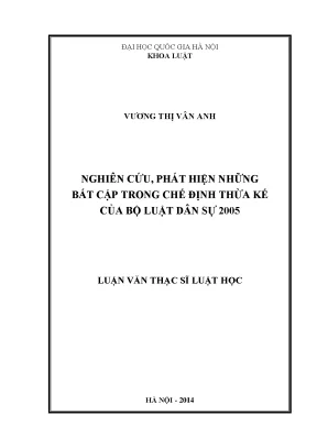 Luận văn thạc sĩ vnu ls nghiên cứu phát hiện những bất cập trong chế định thừa kế của bộ luật dân sự 2005