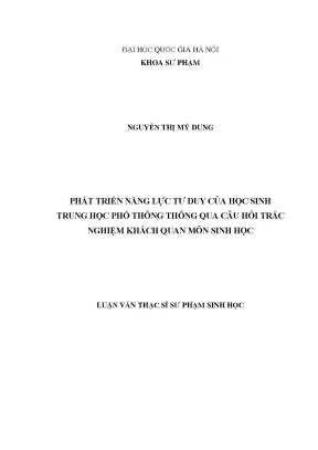 Luận văn thạc sĩ vnu ued phát triển năng lực tư duy của học sinh trung học phổ thông thông qua hệ thống câu hỏi trắc nghiệm khách quan môn sinh học