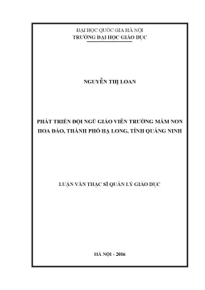 Luận văn thạc sĩ vnu ued phát triển đội ngũ giáo viên trường mầm non hoa đào thành phố hạ long tỉnh quảng ninh