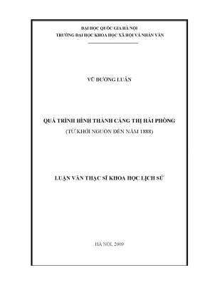 Luận văn thạc sĩ ussh quá trình hình thành cảng thị hải phòng từ khởi nguồn đến năm 1888